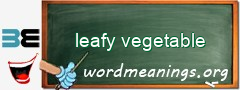 WordMeaning blackboard for leafy vegetable